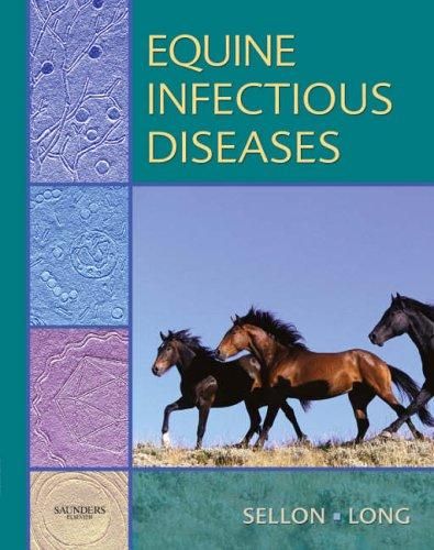 Equine Infectious Diseases, 1st Edition (2006)
